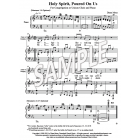 Holy Spirit, Poured on Us - (U/Congreg. & Piano)